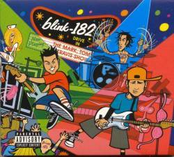 Blink 182 : The Mark, Tom and Travis Show: the Enema Strikes Back